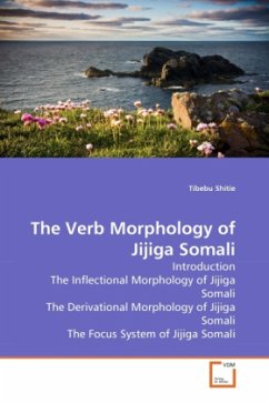 The Verb Morphology of Jijiga Somali - Shitie, Tibebu