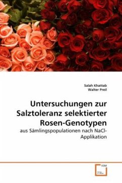 Untersuchungen zur Salztoleranz selektierter Rosen-Genotypen - Khattab, Salah;Preil, Walter