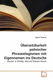Übersetzbarkeit polnischer Phraseologismen mit Eigennamen ins Deutsche