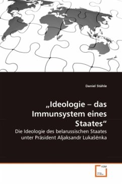 Ideologie - das Immunsystem eines Staates - Stähle, Daniel