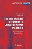 The Role of Model Integration in Complex Systems Modelling