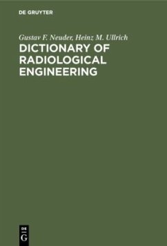 Dictionary of radiological engineering - Neuder, Gustav F.;Ullrich, Heinz M.