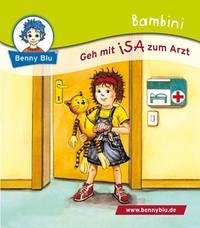 Bambini Geh mit ISA zum Arzt - Koschewa, Konstanze