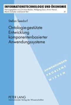 Ontologie-gestützte Entwicklung komponentenbasierter Anwendungssysteme - Seedorf, Stefan