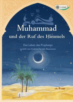 Muhammad und der Ruf des Himmels, m. 1 Beilage - Busemann, Andrea F