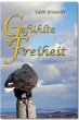 Gefühlte Freiheit - Bild 1