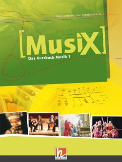 MusiX 1. Schülerband. Ausgabe Deutschland - Detterbeck, Markus; Schmidt-Oberländer, Gero