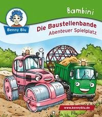 Bambini Die Baustellenbande. Abenteuer Spielplatz - Kiehl, Carolin