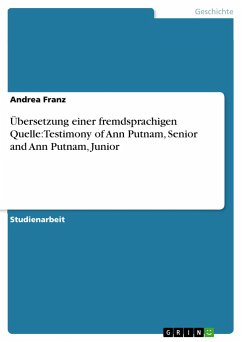 Übersetzung einer fremdsprachigen Quelle:Testimony of Ann Putnam, Senior and Ann Putnam, Junior - Franz, Andrea