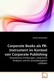Corporate Books als PR-Instrument im Kontext von Corporate Publishing