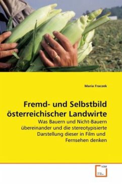 Fremd- und Selbstbild österreichischer Landwirte - Fraczek, Maria