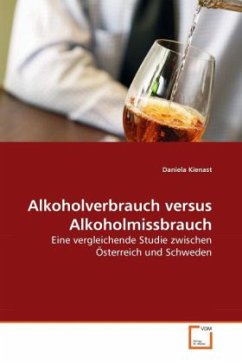 Alkoholverbrauch versus Alkoholmissbrauch - Kienast, Daniela