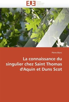 La Connaissance Du Singulier Chez Saint Thomas d'Aquin Et Duns Scot