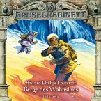 Berge des Wahnsinns Teil 2 / Gruselkabinett Bd.45 (1 Audio-CD)