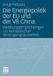 Die Energiepolitik der EU und der VR... - Bild 1