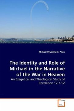 The Identity and Role of Michael in the Narrative of the War in Heaven - Akpa, Michael Onyedikachi