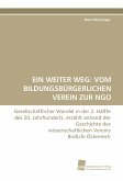 EIN WEITER WEG: VOM BILDUNGSBÜRGERLICHEN VEREIN ZUR NGO