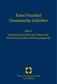Internationale Politik und Völkerrecht, Politikwissenschaft und Hochschulpolitik / Gesammelte Schriften Bd.6