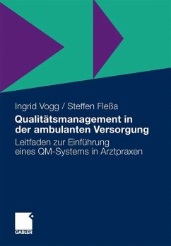 Qualitätsmanagement in der ambulanten Versorgung - Vogg, Ingrid;Fleßa, Steffen