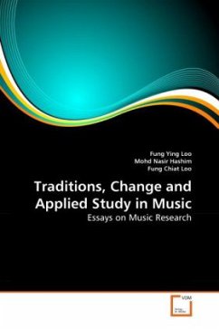 Traditions, Change and Applied Study in Music - Loo, Fung Ying;Nasir Hashim, Mohd;Chiat Loo, Fung