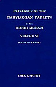 Catalogue of the Babylonian Tablets in the British Museum: Volume VI - Tablets from Sippar 1 - Leichty, Erle
