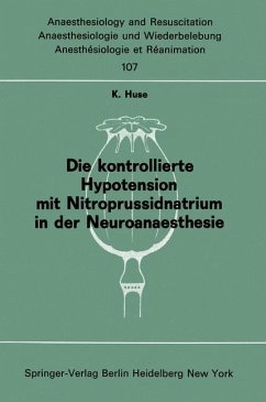 Die kontrollierte Hypotension mit Nitroprussidnatrium in der Neuroanaesthesie - Huse, K.