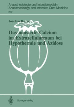 Das ionisierte Calcium im Extrazellularraum bei Hypothermie und Azidose - Radke, Joachim