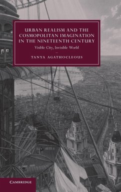 Urban Realism and the Cosmopolitan Imagination in the Nineteenth Century - Agathocleous, Tanya