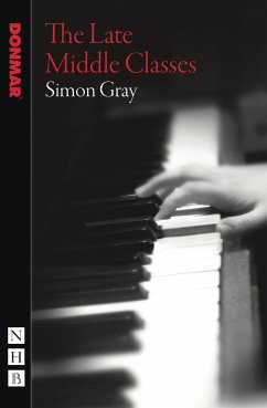 The Late Middle Classes - Gray, Simon