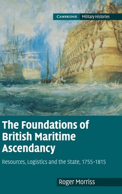 The Foundations of British Maritime Ascendancy - Morriss, Roger (University of Exeter)