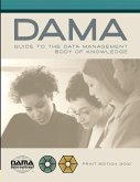 The DAMA Guide to the Data Management Body of Knowledge (DAMA-DMBOK)