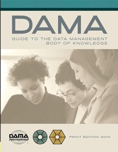 The DAMA Guide to the Data Management Body of Knowledge (DAMA-DMBOK) - International, Dama