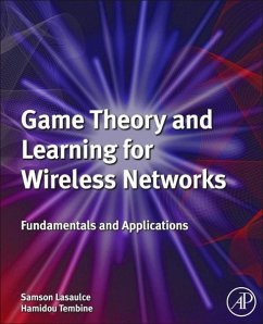 Game Theory and Learning for Wireless Networks - Lasaulce, Samson;Tembine, Hamidou