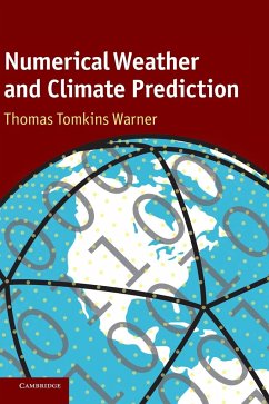 Numerical Weather and Climate Prediction - Warner, Thomas Tomkins (National Center for Atmospheric Research, Bo
