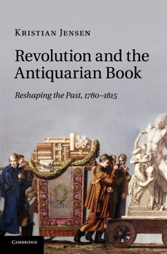 Revolution and the Antiquarian Book - Jensen, Kristian