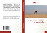 La Géographie historique de la Mauritanie La Géographie historique de la Mauritanie