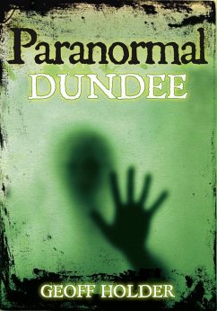 Paranormal Dundee - Holder, Geoff