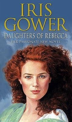 Daughters of Rebecca - Gower, Iris