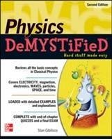 Physics DeMYSTiFieD, Second Edition - Gibilisco, Stan