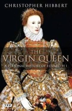 Virgin Queen - Hibbert, Christopher Virgin Queen - Hibbert, Christopher