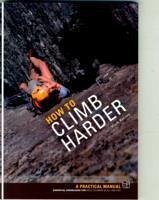 How to Climb Harder - Reeves, Mark