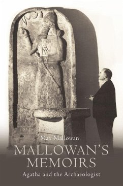 Mallowan's Memoirs - Mallowan, Max