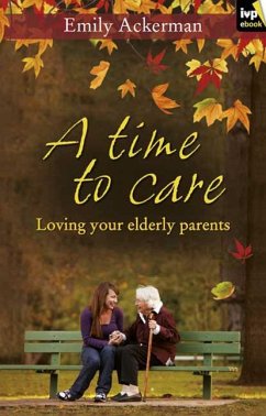 A Time to Care - Ackerman, Emily (Author)