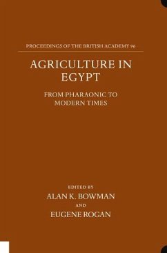 Agriculture in Egypt from Pharaonic to Modern Times - Bowman, Alan K. / Rogan, Eugene (eds.)