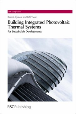 Building Integrated Photovoltaic Thermal Systems - Agrawal, Basant; Tiwari, Gopal Nath