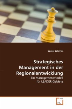 Strategisches Management in der Regionalentwicklung - Salchner, Günter