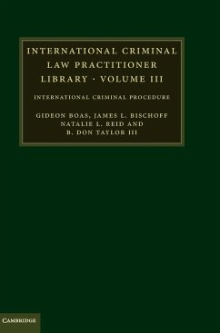 International Criminal Law Practitioner Library - Boas, Gideon; Bischoff, James L.; Reid, Natalie L.