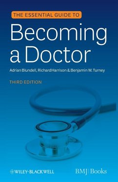 The Essential Guide to Becoming a Doctor - Blundell, Adrian; Harrison, Richard; Turney, Benjamin W.