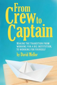 From Crew to Captain - Mellor, David