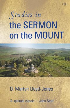 Studies in the sermon on the mount - Lloyd-Jones, D Martyn; Lloyd-Williams, Martin